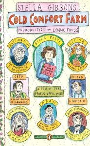 Text says "Stella Gibbons Cold Comfort Farm Introduction by Lynne Truss." Images of the characters drawn by Truss. Text in the center says "A few of the people you'll meet." Characters are labeled with text: Aunt Ada Doom saw something nasty in the woodshed, Flora Poste (holding a book with text The Higher Common Sense), Elfine a free spirit, Seth a prime specimen of manhood, Reuben a sad sack, Judith Starkadder just leave her in her misery, Adam washes dishes with a twig, Amos Starkadder (labeled with quote text "There'll be no butter in hell!")